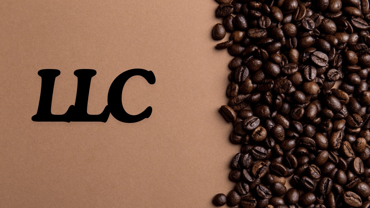 Should I Start an LLC for My Coffee Shop? Steps to Forming an LLC for Your Coffee Shop