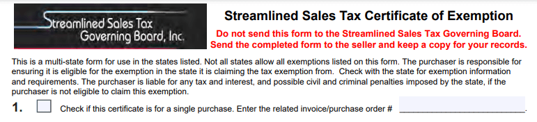 How to Fill Out the Streamlined Sales Tax Certificate of Exemption: A Complete Guide Step 1: Single or Blanket Certificate